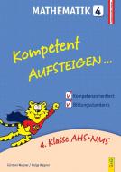Kompetent Aufsteigen Mathematik 4 di Helga Wagner, Günther Wagner edito da G&G Verlagsges.