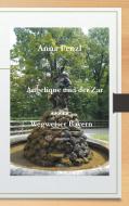 Angelique und der Zar / Wegweiser Bayern di Anna Fenzl edito da Books on Demand