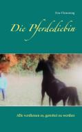 Die Pferdediebin di Fine Flemming edito da Books on Demand