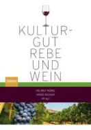 Kulturgut Rebe Und Wein edito da Springer Berlin Heidelberg