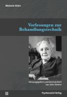 Vorlesungen zur Behandlungstechnik di Melanie Klein edito da Psychosozial Verlag GbR