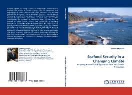 Seafood Security in a Changing Climate di Saleem Mustafa edito da LAP Lambert Acad. Publ.