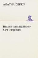 Historie van Mejuffrouw Sara Burgerhart di Agatha Deken edito da TREDITION CLASSICS