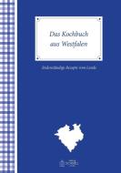 Das Kochbuch aus Westfalen di Werner Bockholt edito da Schnell Verlag