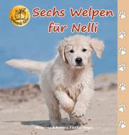 Sechs Welpen für Nelli di Heiderose Fischer-Nagel edito da Fischer-Nagel, Heiderose