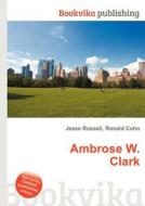 Ambrose W. Clark edito da Book On Demand Ltd.