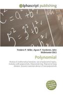 Polynomial di Frederic P Miller, Agnes F Vandome, John McBrewster edito da Alphascript Publishing