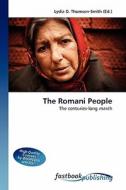 The Romani People di Lydia D Thomson-Smith edito da FastBook Publishing