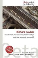 Richard Tauber di Lambert M. Surhone, Miriam T. Timpledon, Susan F. Marseken edito da Betascript Publishing