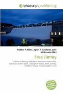 Free Jimmy di #Miller,  Frederic P. Vandome,  Agnes F. Mcbrewster,  John edito da Alphascript Publishing