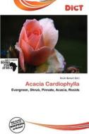 Acacia Cardiophylla edito da Dict