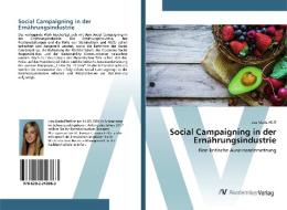 Social Campaigning in der Ernährungsindustrie di Lisa Maria Pfaff edito da AV Akademikerverlag