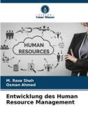 Entwicklung des Human Resource Management di M. Raza Shah, Osman Ahmed edito da Verlag Unser Wissen
