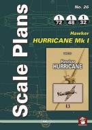 Scale Plans No. 26: Hawker Hurricane Mk I di Marek Rys edito da Mushroom Model Publications