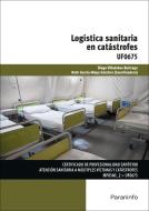 Logística sanitaria en catástrofes di Ruth García-Moya Sánchez, Diego Villalobos Buitrago edito da Ediciones Paraninfo, S.A