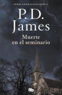 Muerte en el seminario di P. D. James edito da B de Bolsillo (Ediciones B)
