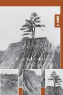 The Anti-Landscape edito da BRILL ACADEMIC PUB