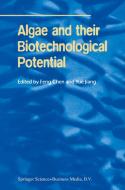 Algae and their Biotechnological Potential edito da Springer Netherlands