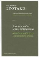 Textes dispers¿II: artistes contemporains / Miscellaneous Texts II: Contemporary Artists di Jean-Francois Lyotard edito da Leuven University Press
