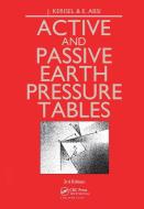 Active and Passive Earth Pressure Tables di E. Absi, J. Kerisel edito da A A Balkema Publishers