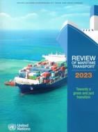 Review of Maritime Transport 2023 edito da United Nations