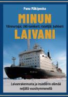 Minun laivani di Panu Mäkipeska edito da Books on Demand