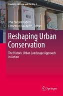 Reshaping Urban Conservation edito da Springer-Verlag GmbH
