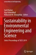 Sustainability in Environmental Engineering and Science: Select Proceedings of Sees 2019 edito da SPRINGER NATURE
