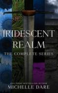 Iridescent Realm di Michelle Dare edito da Independently Published