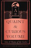 A Quaint and Curious Volume edito da WILLIAM COLLINS