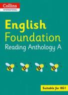 Collins International English Foundation Reading Anthology A edito da HarperCollins Publishers