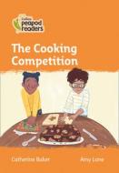 Level 4 - The Cooking Competition di Catherine Baker edito da HarperCollins Publishers