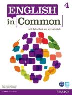English in Common 4 with ActiveBook and MyEnglishLab di Maria Victoria Saumell, Sarah Louisa Birchley edito da Pearson Education (US)