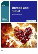 Oxford Literature Companions: Romeo and Juliet Workbook di Adrian Cropper edito da OUP Oxford