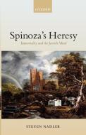 Spinoza's Heresy di Steven M. Nadler edito da OUP Oxford