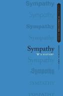 Sympathy: A History di Eric Schliesser edito da OXFORD UNIV PR