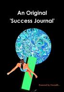 An Original Success Journal - Bob Tub Collection - Dive di Jz Zillart edito da Lulu.com