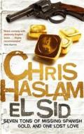 El Sid di Chris Haslam edito da Little, Brown Book Group