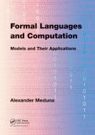 Formal Languages And Computation di Alexander Meduna edito da Taylor & Francis Ltd
