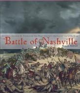 The Battle of Nashville di Benson Bobrick edito da Alfred A. Knopf Books for Young Readers