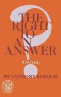 The Right to an Answer di Anthony Burgess edito da W. W. Norton & Company