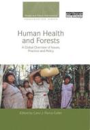 Human Health And Forests edito da Taylor & Francis Ltd