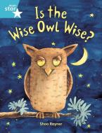Rigby Star Guided 2, Turquoise Level: Is the Wise Owl Wise? Pupil Book (single) di Shoo Rayner edito da Pearson Education Limited