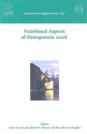 Nutritional Aspects Of Osteoporosis 2006, Ics 1297 edito da Elsevier Health Sciences