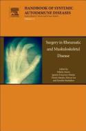 Surgery in Rheumatic and Musculoskeletal Disease di Fabiola Atzeni edito da Elsevier Science & Technology