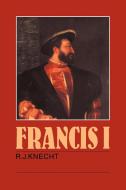 Francis I di R. J. Knecht edito da Cambridge University Press