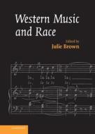 Western Music and Race edito da Cambridge University Press