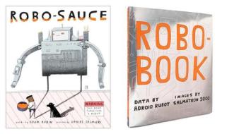 Robo-Sauce di Adam Rubin, Daniel Salmieri edito da Penguin Putnam Inc