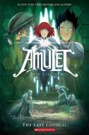 Amulet: The Last Council di Kazu Kibuishi edito da Scholastic US