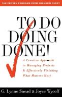 To Do Doing Done di G. Lynne Snead edito da Touchstone Books